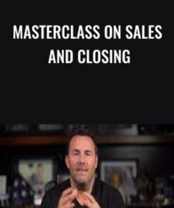 Masterclass on Sales and Closing - Brad Lea