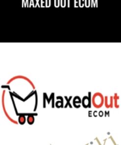 Maxed Out Ecom – Max Aukshunas