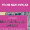 Affiliate Rescue Workshop – Megan Dixon