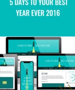 5 Days To Your Best Year Ever 2016