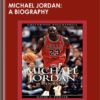 Michael JordanA Biography – David L. Porter