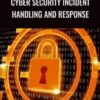 Cyber Security Incident Handling and Response - Mohammad Adly