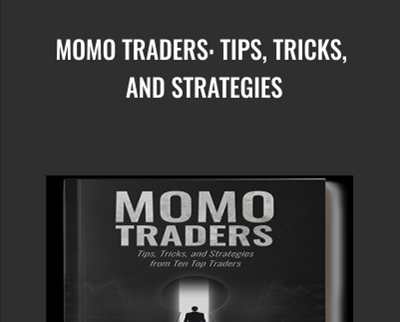 Momo Traders: Tips, Tricks, and Strategies - Brady Dah
