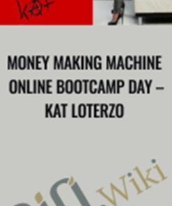 Money Making Machine Online Bootcamp Day E28093 Kat Loterzo 1 » Courses[GB]