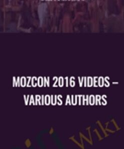 MozCon 2016 Videos – Various Authors