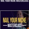 Nail Your Niche Masterclass - James Wedmore