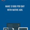Native Ad Secrets Coaching Program Make 241000 Per Day With Native Ads » Courses[GB]