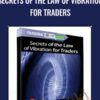 Neall Concord Cushing Secrets of the Law of Vibration for Traders » Courses[GB]
