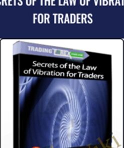 Secrets of the Law of Vibration for Traders - Neall Concord-Cushing