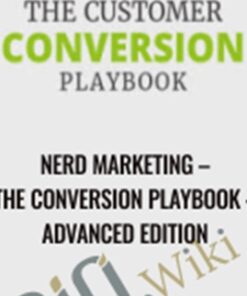 Nerd Marketing – The Conversion Playbook – Advanced Edition