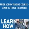 Price Action Trading Course – Learn To Trade The Market - Nial Fuller