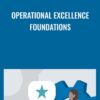 Operational Excellence Foundations - Richard Chua