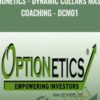 Optionetics - Dynamic Collars Master Coaching  - DCM01 - Nick Gazzolo