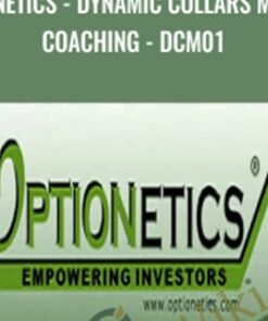 Optionetics - Dynamic Collars Master Coaching  - DCM01 - Nick Gazzolo