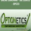 Online Coaching - Joe Contes - OPC23 - Optionetics