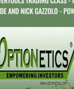 PowerTools Trading Class - Mike Wade and Nick Gazzolo - POW08 - Optionetics
