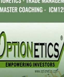 Optionetics - Trade Management Master Coaching - Nick Gazzolo & Christina DuBois-Nugent - ICM125