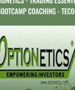 Optionetics - Trading Essentials BootCamp Coaching - TEC04 - Dwight Anderson