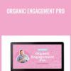 Organic Engagement Pro - Manu Muraro