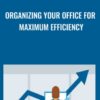 Organizing Your Office for Maximum Efficiency - Suzanra Kaye