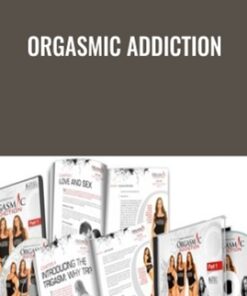 Orgasmic Addiction - Gabrielle Moore