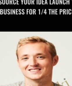 Outsource Your Idea Launch Your Business for 1/4 the Price - Evan Kimbrell