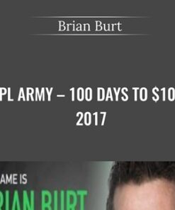 PPL Army – 100 Days To $100k 2017 - Brian Burt