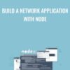 Build a Network Application with Node - Packt Publishing