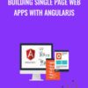 Packt Publishing Building Single Page Web Apps with AngularJS » Courses[GB]