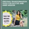 Personal Transformation Tools For Success and Inner Wisdom - Simi Arora