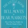Peter Schiff E28093 The Little Book Of Bull Moves In Bear Markets » Courses[GB]