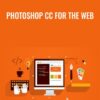 Photoshop CC For The Web - Stone River eLearning