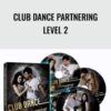 Club Dance Partnering Level 2 - Pickupdance