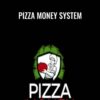 Pizza Money  System – Ben Adkins