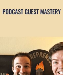 Podcast Guest Mastery - John Lee Dumas & Richie Norton