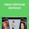 Podcast Storytelling Masterclass » Courses[GB]