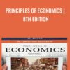 Principles of Economics | 8th Edition - N. Gregory Mankiw