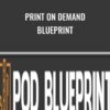 Print On Demand Blueprint - Will Haimerl