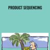 Product Sequencing - Sean D'Souza