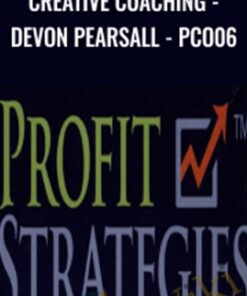 Creative Coaching - Devon Pearsall - PCO06 - Profit Strategies