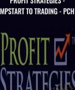 Profit Strategies - Jumpstart to Trading - PCH11 - Jay Harris