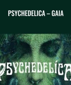 Psychedelica – Gaia