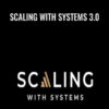 Scaling With Systems 3.0 – Ravi Abuvala