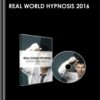 Real World Hypnosis 2016 – David Snyder