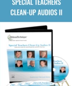 Special Teachers Clean-Up Audios II - Release Technique