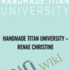 Renae Christine E28093 Handmade Titan University » Courses[GB]