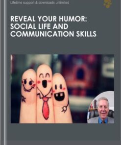 Reveal Your Humor: Social Life and Communication Skills - Bob Francis