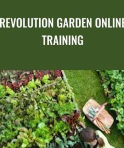 Revolution Garden Online Training – Grow Your Own Food