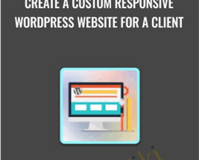 Create A Custom Responsive WordPress Website For A Client - Rob Cubbon