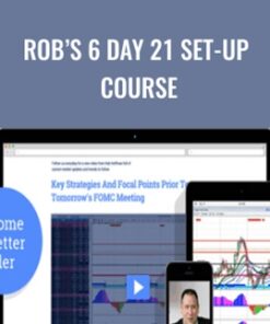 Rob’s 6 Day 21 Set-up Course – Rob Hoffman
